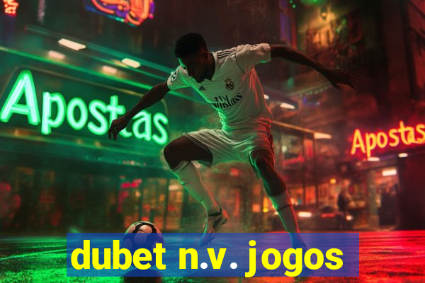 dubet n.v. jogos